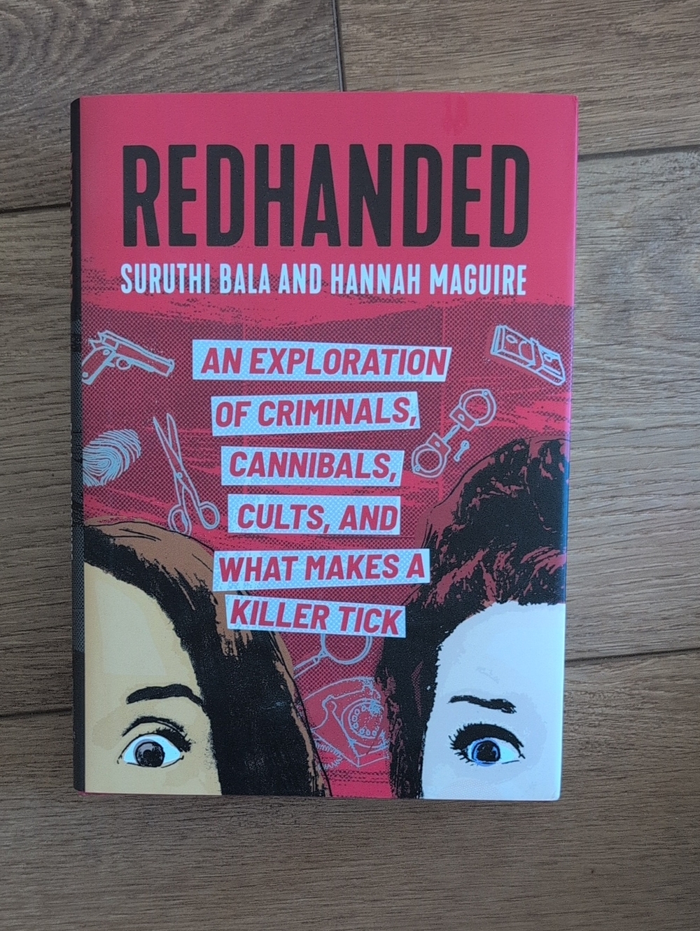 Redhanded - By Suruthi Bala And Hannah Maguire